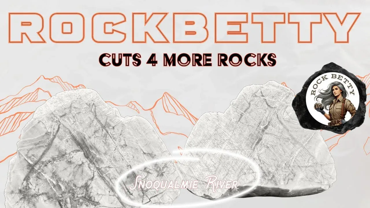 Let’s cut 4 more rocks from the Snoqualmie river!